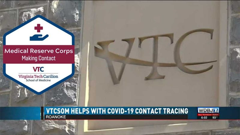 screenshot of WDBJ7 story: VTCSOM helps with COVID-19 contact tracing featuring inlaid VTC in the wall and a graphic for Medical Reserve Corps