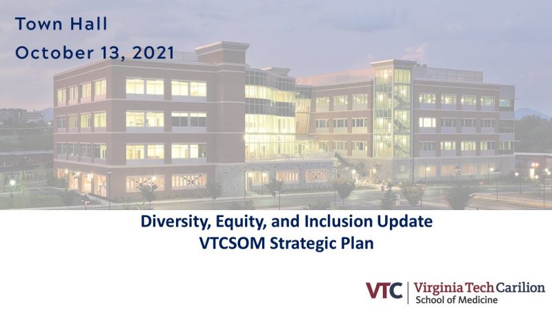 Title Slide VTCSOM Strategic Plan  Town Hall October 13, 2021 