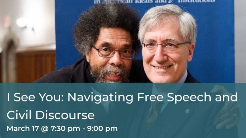 I See You: Navigating Free Speech and Civil Discourse. March 17 at 7:30pm to 9pm.