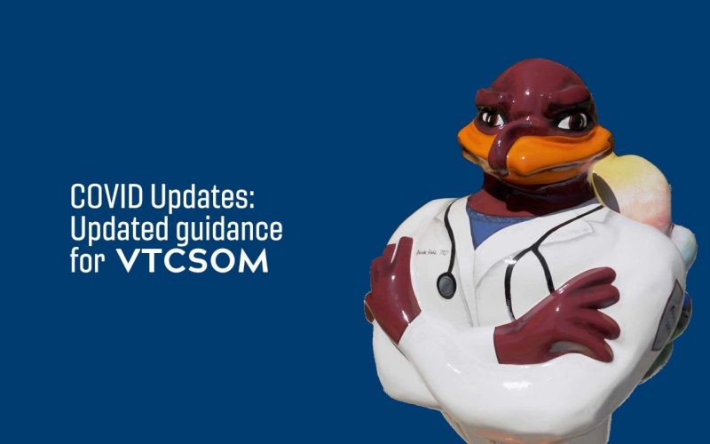 COVID updates: Updated guidance for VTCSOM