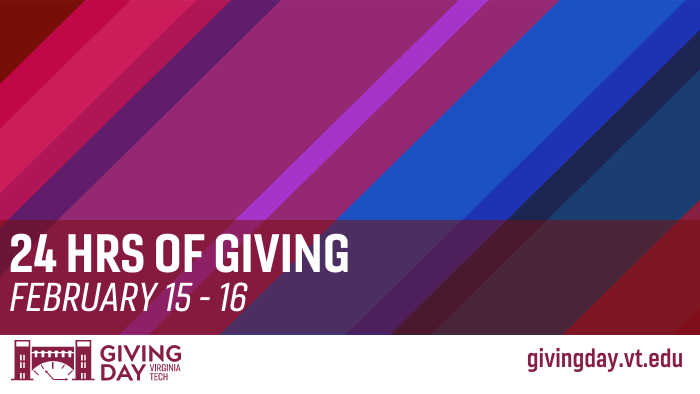 24 hours of giving. February 15-16. givingday.vt.edu