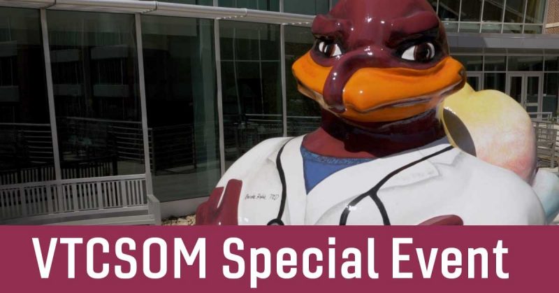 Photo of ceramic hokie bird in front of the VTCSOM building. Text states: VTCSOM special event. 